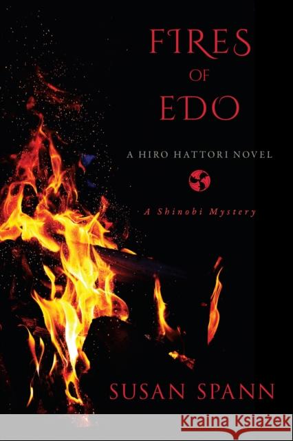 Fires Of Edo Susan Spann 9781645060444