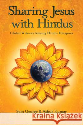 Sharing Jesus with Hindus: Global Witness Among Hindu Diaspora  9781645085881 William Carey Publishing