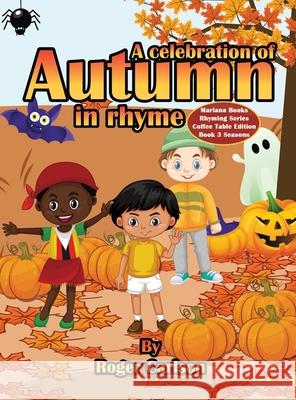A Celebration of Autumn in Rhyme Roger Carlson 9781645100423 Mariana Publishing