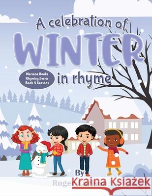 A Celebration of Winter in Rhyme Roger Carlson 9781645100447 Mariana Publishing