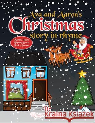 Ava and Aarons Christmas Story in Rhyme Roger Carlson 9781645100478 Mariana Publishing