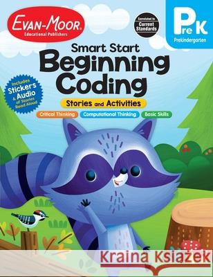 Smart Start: Beginning Coding Stories and Activities, Prek Workbook Evan-Moor Corporation 9781645141532 Evan-Moor Educational Publishers