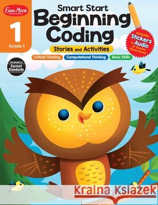 Smart Start: Beginning Coding Stories and Activities, Grade 1 Workbook Evan-Moor Corporation 9781645141556 Evan-Moor Educational Publishers