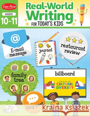 Real-World Writing for Today's Kids, Ages 10 - 11 Workbook Evan-Moor Corporation 9781645141617 Evan-Moor Educational Publishers