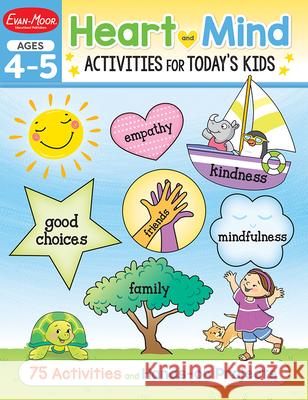 Heart and Mind Activities for Today's Kids Workbook, Age 4 - 5 Evan-Moor Corporation 9781645141624 Evan-Moor Educational Publishers