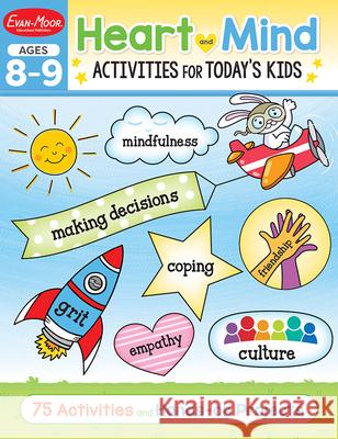 Heart and Mind Activities for Today's Kids Workbook, Age 8 - 9 Evan-Moor Corporation 9781645141648 Evan-Moor Educational Publishers