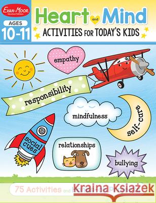 Heart and Mind Activities for Today's Kids Workbook, Age 10 - 11 Evan-Moor Corporation 9781645141655 Evan-Moor Educational Publishers