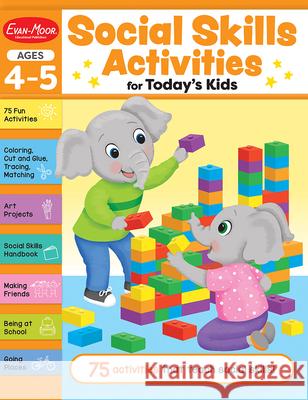 Social Skills Activities for Today's Kids, Ages 4 - 5 Workbook Evan-Moor Educational Publishers 9781645143246 Evan-Moor Educational Publishers