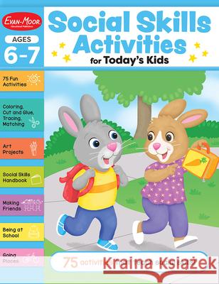 Social Skills Activities for Today's Kids, Ages 6 - 7 Workbook Evan-Moor Educational Publishers 9781645143253 Evan-Moor Educational Publishers