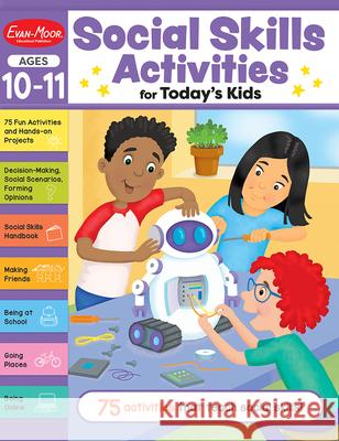 Social Skills Activities for Today's Kids, Ages 10 - 11 Workbook Evan-Moor Educational Publishers 9781645143277 Evan-Moor Educational Publishers