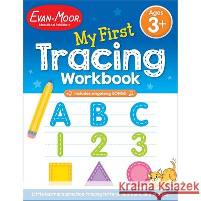 My First Tracing Workbook, Ages 3 - 5 Evan-Moor Educational Publishers 9781645144397 Evan-Moor Educational Publishers