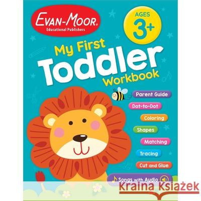 My First Toddler Workbook, Ages 3 - 5 Evan-Moor Educational Publishers 9781645144489 Evan-Moor Educational Publishers