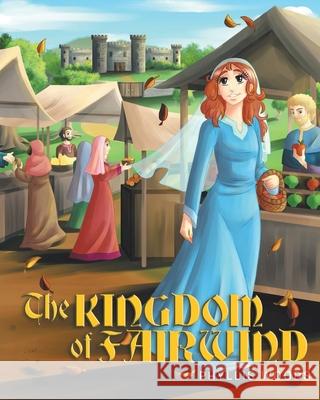 The Kingdom of Fairwind Phyllis Woods 9781645152163