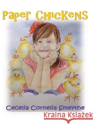 Paper Chickens Cecelia Corneli 9781645155522 Christian Faith Publishing, Inc