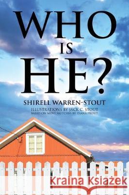 Who Is He? Shirell Warren-Stout 9781645157762 Christian Faith
