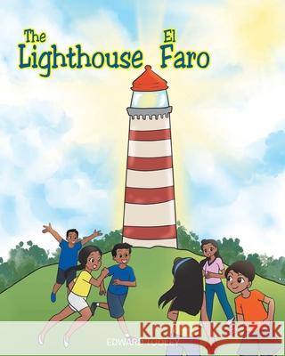 The Lighthouse/El Faro Edward Tooley 9781645159308 Christian Faith