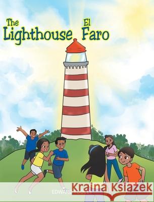 The Lighthouse/El Faro Edward Tooley 9781645159322 Christian Faith