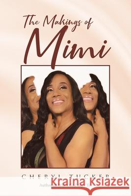 The Makings of Mimi Cheryl Tucker 9781645159582 Christian Faith