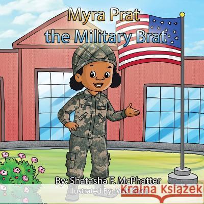 Myra Prat the Military Brat Mak Khan Shatasha F. McPhatter 9781645164234