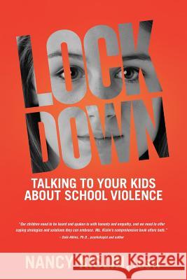 Lockdown: Talking to Your Kids about School Violence Nancy Kislin 9781645167242 Highpoint Life