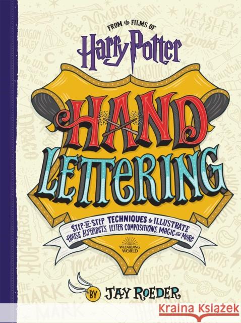 Harry Potter Hand Lettering Jay Roeder 9781645171485 Thunder Bay Press