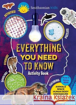 Smithsonian Everything You Need to Know Activity Book Editors of Silver Dolphin Books 9781645175667 Silver Dolphin Books