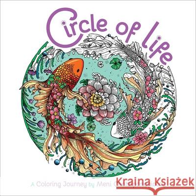 Circle of Life Coloring Meni Chatzipanagiotou 9781645176527 Thunder Bay Press