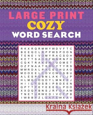 Large Print Cozy Word Search Editors of Thunder Bay Press 9781645176701