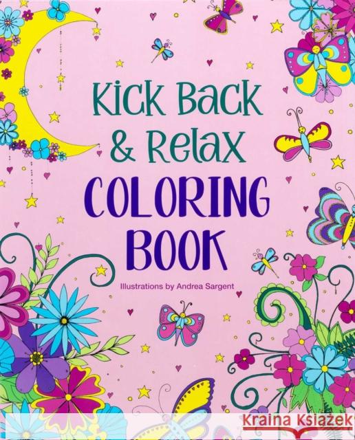 Kick Back & Relax Coloring Book Andrea Sargent 9781645179337