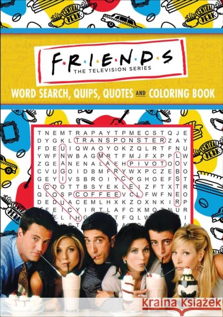 Friends Word Search, Quips, Quotes, and Coloring Book Editors of Thunder Bay Press 9781645179399 Thunder Bay Press
