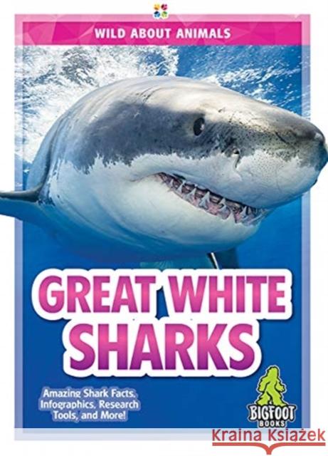 Great White Sharks Martha London 9781645190066 Bigfoot Books