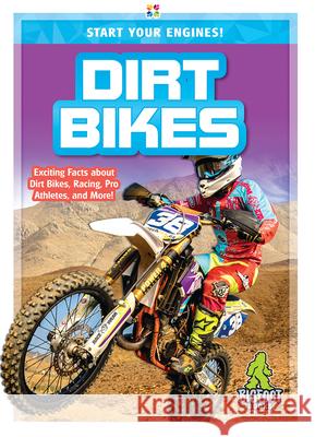 Dirt Bikes Aubrey Zalewski 9781645190530 Bigfoot Books