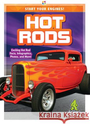 Hot Rods Martha London 9781645190554 Kaleidoscope Publishing, Inc