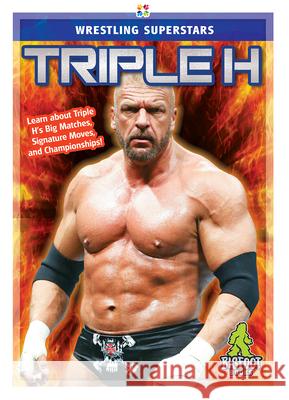 Triple H J. R. Kinley 9781645190899 Bigfoot Books