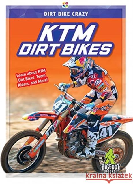 Ktm Dirt Bikes R. L. Van 9781645190936 Bigfoot Books