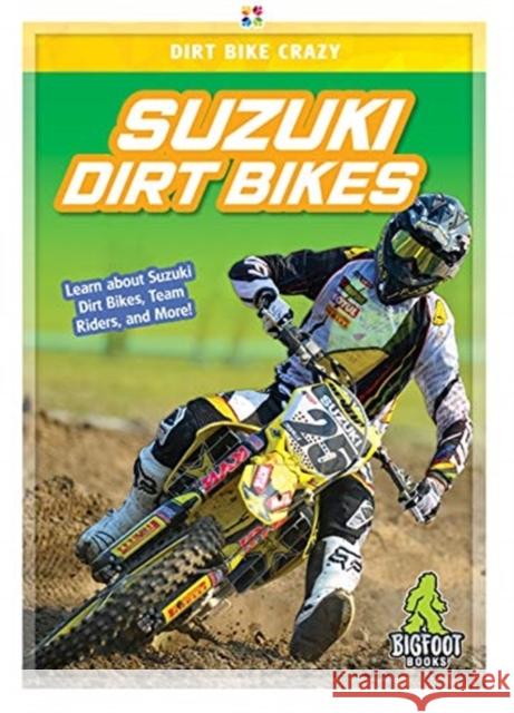 Suzuki Dirt Bikes R. L. Van 9781645190943 Bigfoot Books