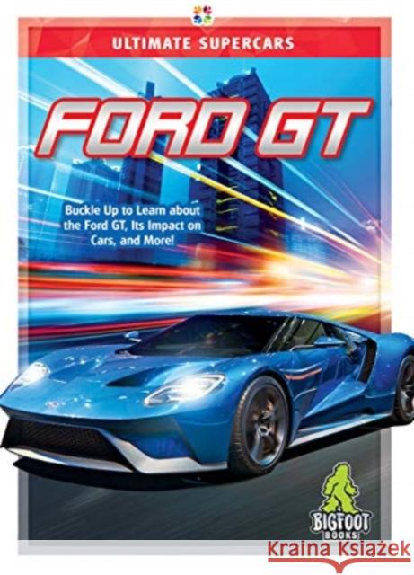 Ford GT Ellen Labrecque 9781645192633