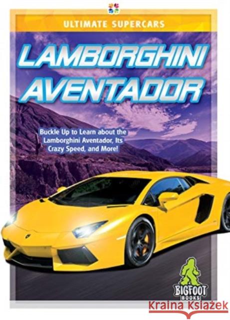 Lamborghini Aventador Craig Ellenport 9781645192640 Kaleidoscope Publishing, Inc