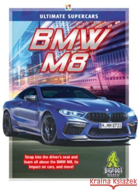 BMW M8 Meg Greve 9781645196082 Kaleidoscope Publishing, Inc