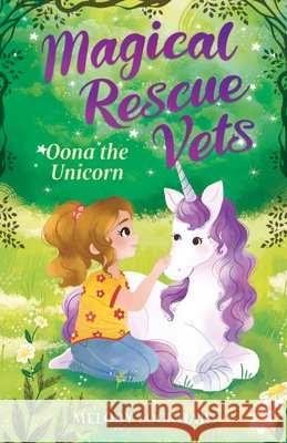Oona the Unicorn Morgan Huff Melody Lockhart 9781645199649