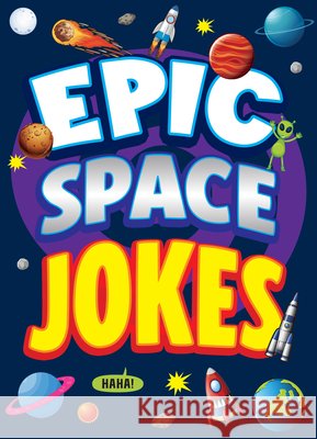 Epic Space Jokes Leo Trinidad Joe King 9781645199793 Kaleidoscope by Flutterbee