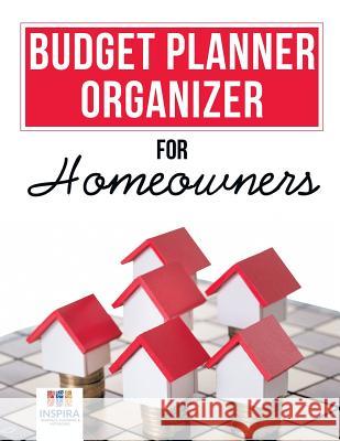 Budget Planner Organizer for Homeowners Planners &. Notebooks Inspir 9781645213857 Inspira Journals, Planners & Notebooks