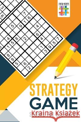Strategy Game - Sudoku for Beginners Senor Sudoku 9781645214199 Senor Sudoku