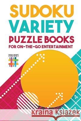 Sudoku Variety Puzzle Books for On-the-Go Entertainment Senor Sudoku 9781645214809