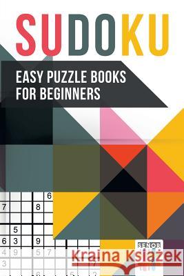 Sudoku Easy Puzzle Books for Beginners Senor Sudoku 9781645214939