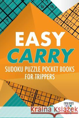 Easy Carry Sudoku Puzzle Pocket Books for Trippers Senor Sudoku 9781645215196 Senor Sudoku