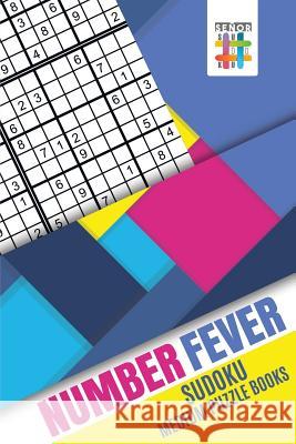 Number Fever Sudoku Medium Puzzle Books Senor Sudoku 9781645215509