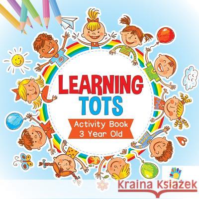 Learning Tots Activity Book 3 Year Old Educando Kids 9781645217060 Educando Kids