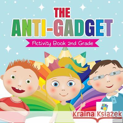 The Anti-Gadget Activity Book 2nd Grade Educando Kids 9781645217213 Educando Kids