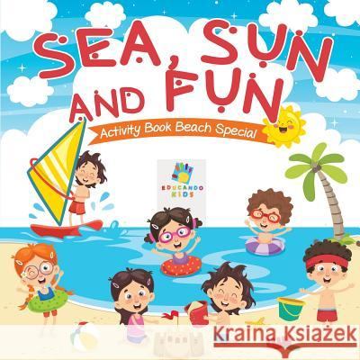 Sea, Sun and Fun Activity Book Beach Special Educando Kids 9781645217602 Educando Kids
